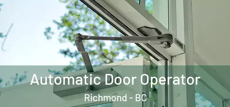 Automatic Door Operator Richmond - BC