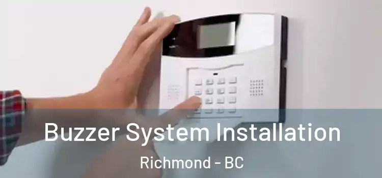 Buzzer System Installation Richmond - BC