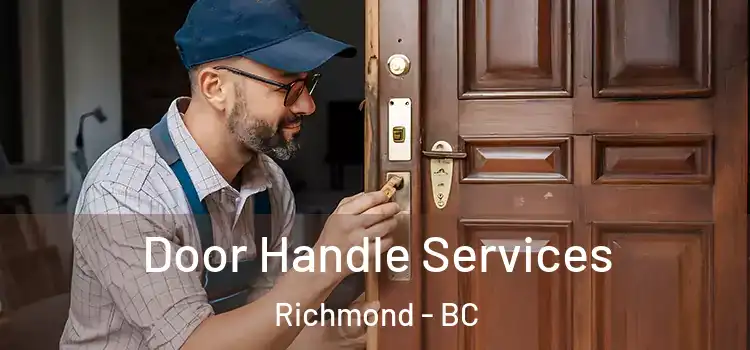 Door Handle Services Richmond - BC