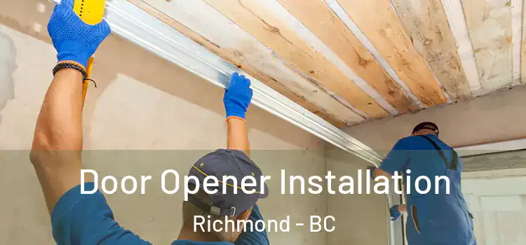  Door Opener Installation Richmond - BC