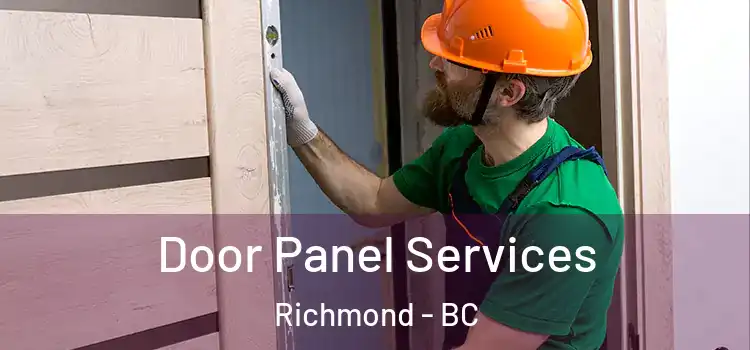 Door Panel Services Richmond - BC