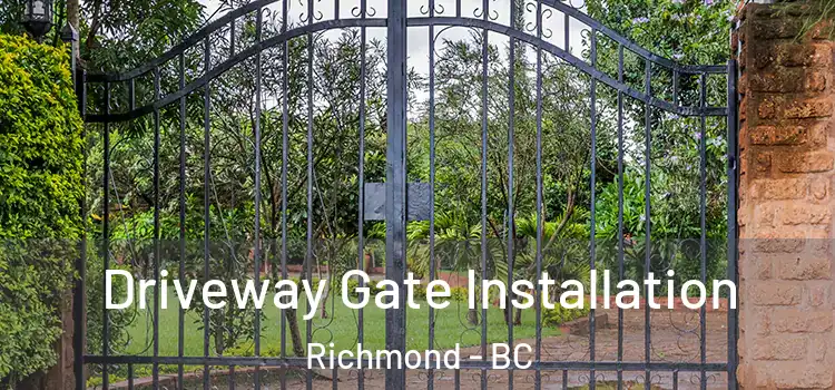 Driveway Gate Installation Richmond - BC