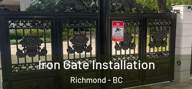 Iron Gate Installation Richmond - BC