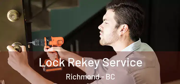 Lock Rekey Service Richmond - BC