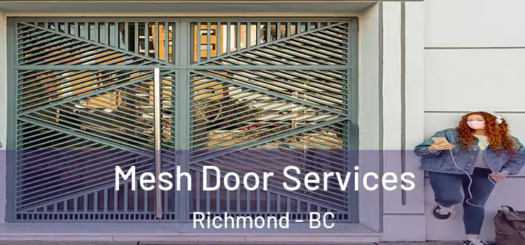 Mesh Door Services Richmond - BC