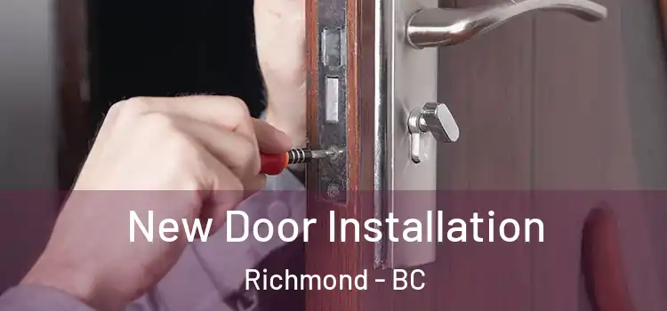 New Door Installation Richmond - BC