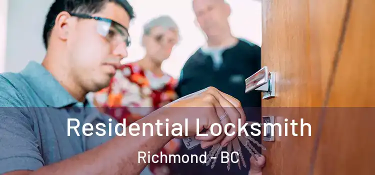 Residential Locksmith Richmond - BC