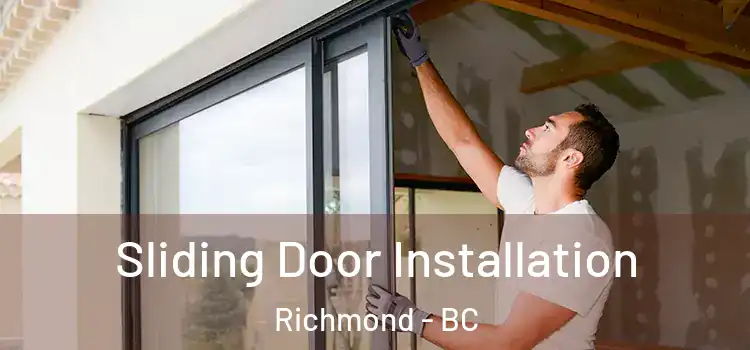 Sliding Door Installation Richmond - BC