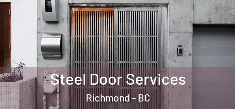  Steel Door Services Richmond - BC